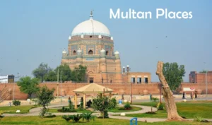 places to visit in Multan